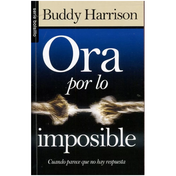 Ora Por Lo Imposible (bolsillo)