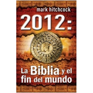 La Biblia y el Fin del Mundo