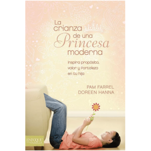 La Crianza De Una Princesa Moderna