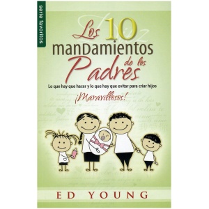 Los 10 mandamientos de los padres