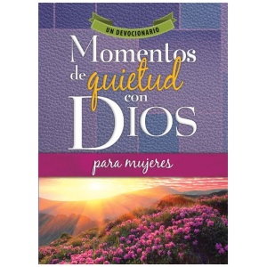 Momentos de Quietud Con Dios Para Mujeres