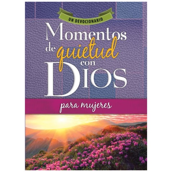 Momentos de Quietud Con Dios Para Mujeres