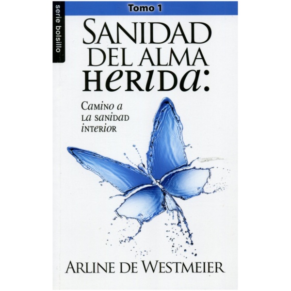 Sanidad del alma herida Tomo 1