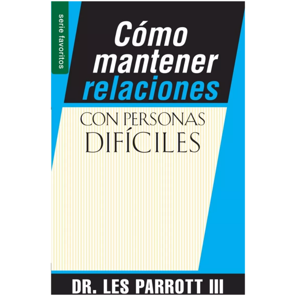 Cómo Mantener Relaciones Con Personas Difíciles
