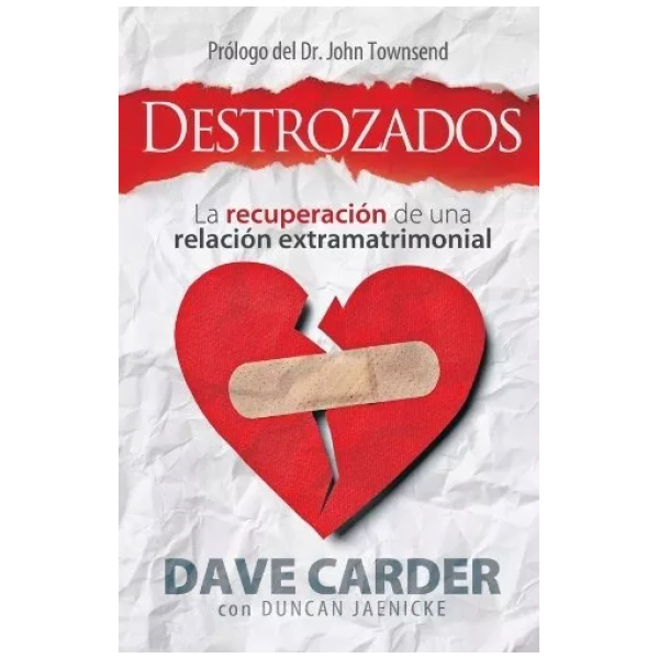 Destrozados: La Recuperación De Una Relación Extramatrimonia