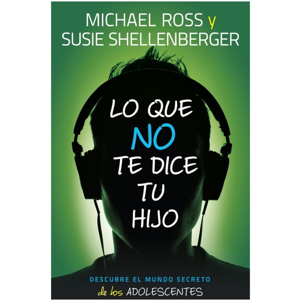 Lo que no te dice tu hijo