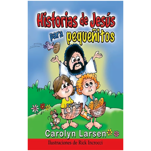 Historias De Jesús Para Pequeñitos