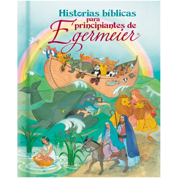 Historias Bíblicas Para Principiantes De Egermeier