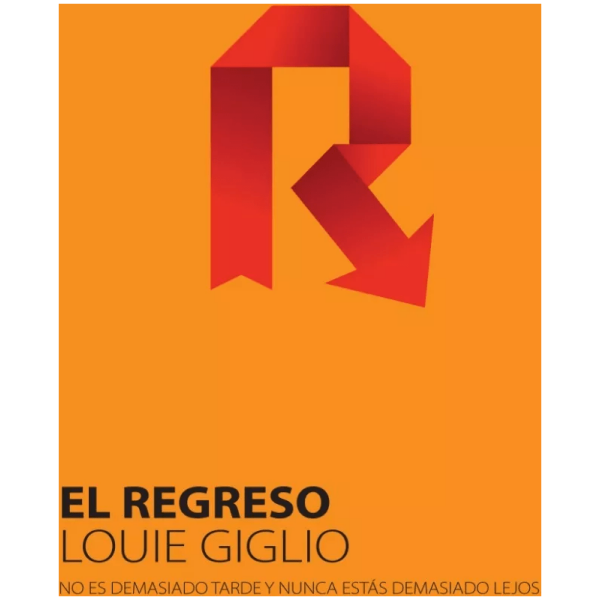 El Regreso: No Es Demasiado Tarde Y Nunca Estás Demasiado...