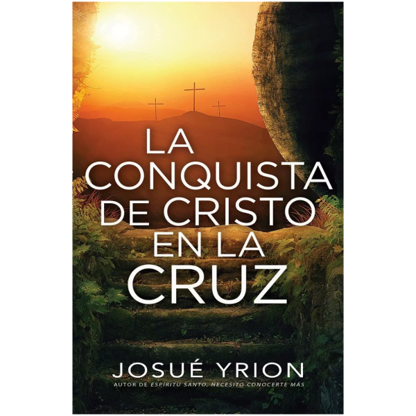 La Conquista De Cristo En La Cruz