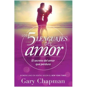 Los Cinco Lenguajes del Amor - Revisado