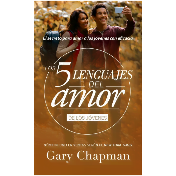 Los 5 Lenguajes Del Amor Para Jóvenes - Revisado