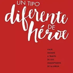 Un Tipo Diferente De Héroe