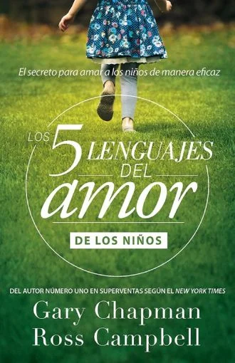 Los Cinco Lenguajes Del Amor De Los Niños