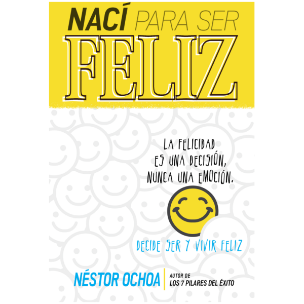 Nací para ser feliz