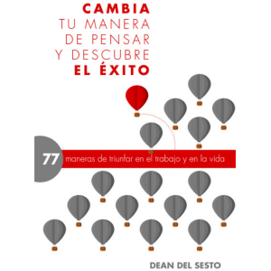 Cambia tu manera de pensar y descubre el éxito
