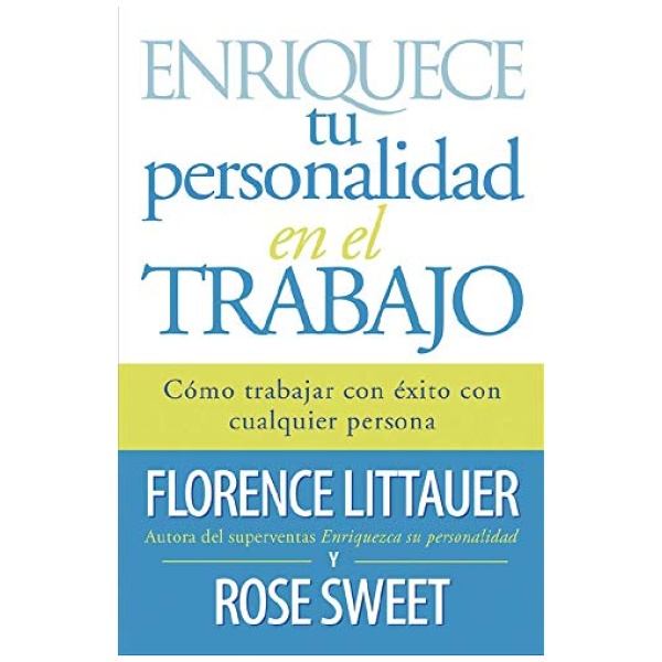 Enriquece Tu Personalidad En El Trabajo