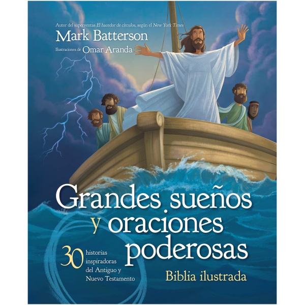 Grandes Sueños Y Oraciones Poderosas Biblia Ilustrada