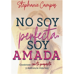 No Soy Perfecta, Soy Amada