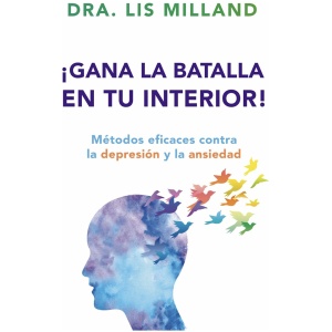 Gana La Batalla En Tu Interior