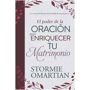 El Poder de la Oración Para Enriquecer Tu Matrimonio