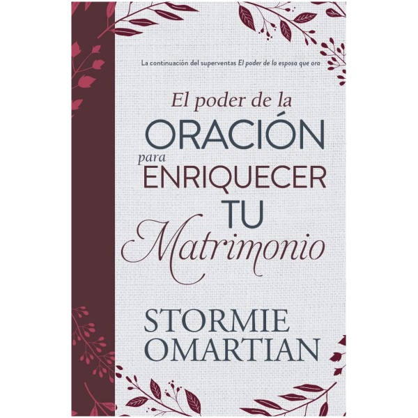 El Poder de la Oración Para Enriquecer Tu Matrimonio