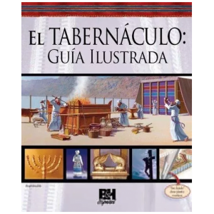 El Tabernáculo: Guía Ilustrada