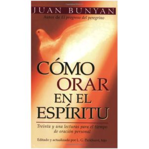 Cómo Orar En El Espíritu