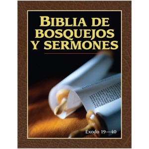 Biblia de bosquejos y sermones: Éxodo 19-40