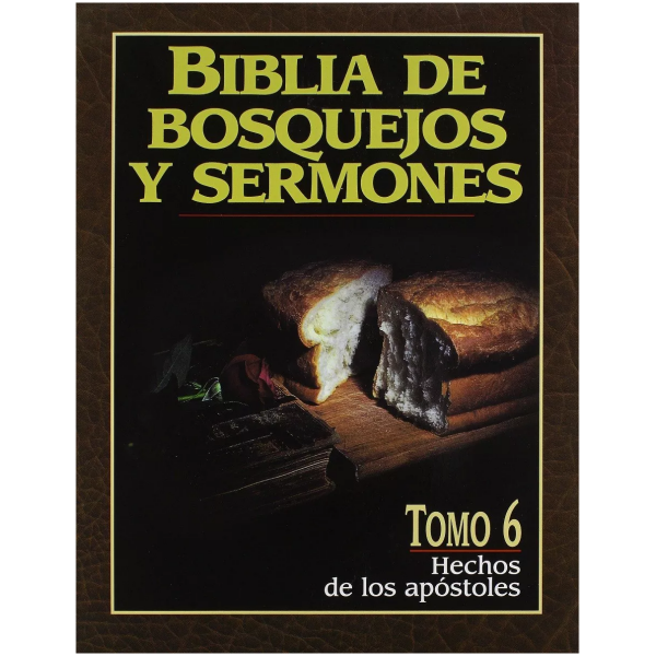 Biblia De Bosquejos Y Sermones: Hechos De Los Apóstoles
