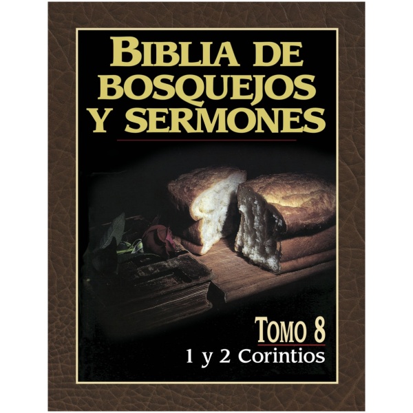 Biblia de bosquejos y sermones: 1 y 2 Corintios