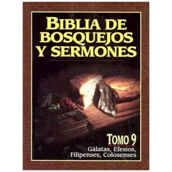 Biblia De Bosquejos Y Sermones: Galatas, Efesios, Filipenses