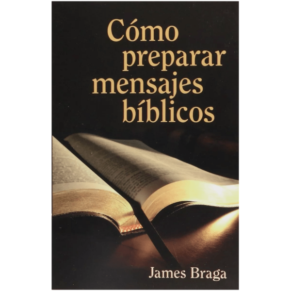 Como Preparar Mensajes Bíblicos