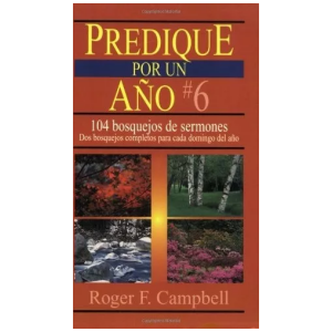Predique Por Un Año No.6