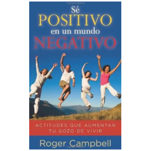 Se Positivo En Un Mundo Negativo