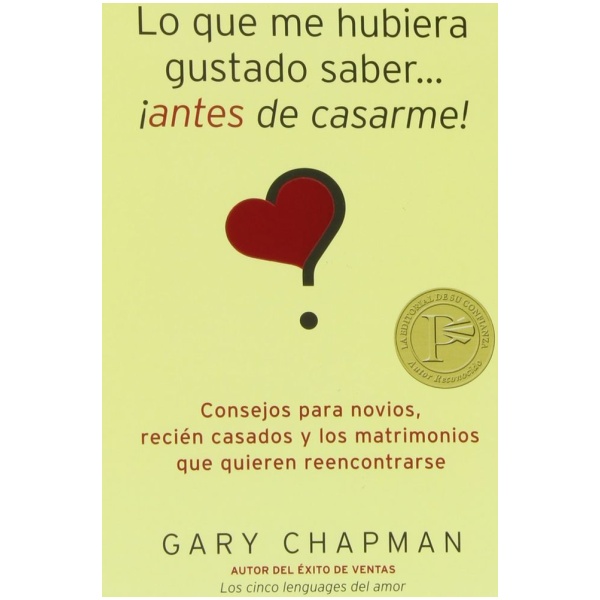 Lo que Me Hubiera Gustado Saber Antes de Casarme
