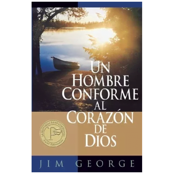 Un Hombre Conforme Al Corazón De Dios