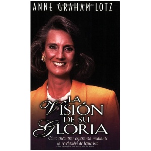 La Visión de su Gloria