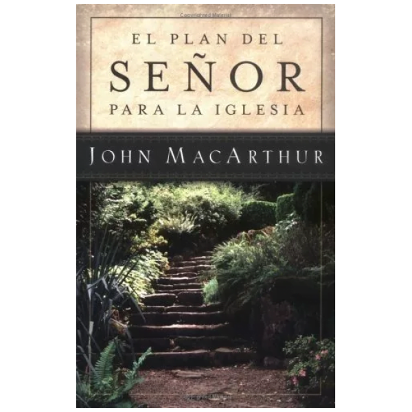 El Plan Del Señor Para La Iglesia