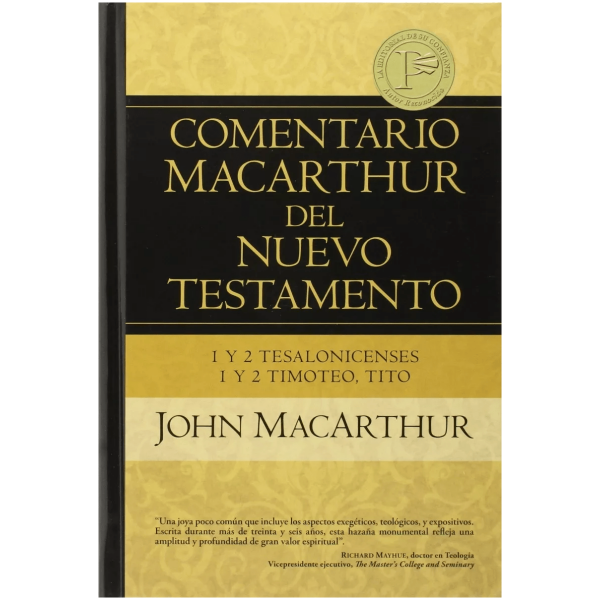 Comentario Macarthur 1ª Y 2ª Tesalonicenses, 1ª Y 2ª Timoteo