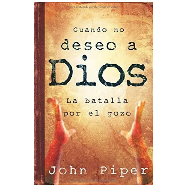Cuando No Deseo A Dios