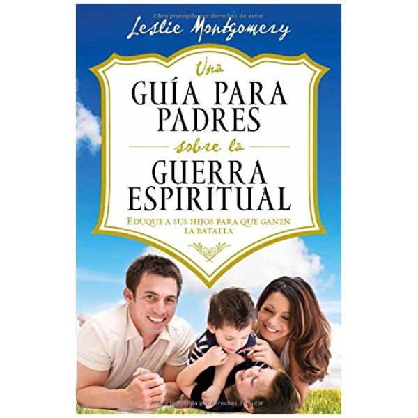 Una guía para padres sobre la guerra espiritual
