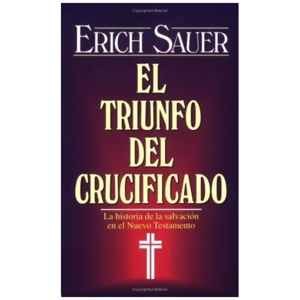 El Triunfo Del Crucificado