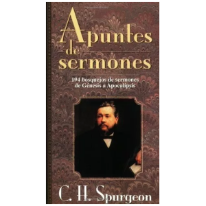 Apuntes De Sermones: 194 Bosquejos De Sermones...