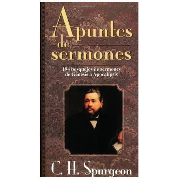 Apuntes De Sermones: 194 Bosquejos De Sermones...