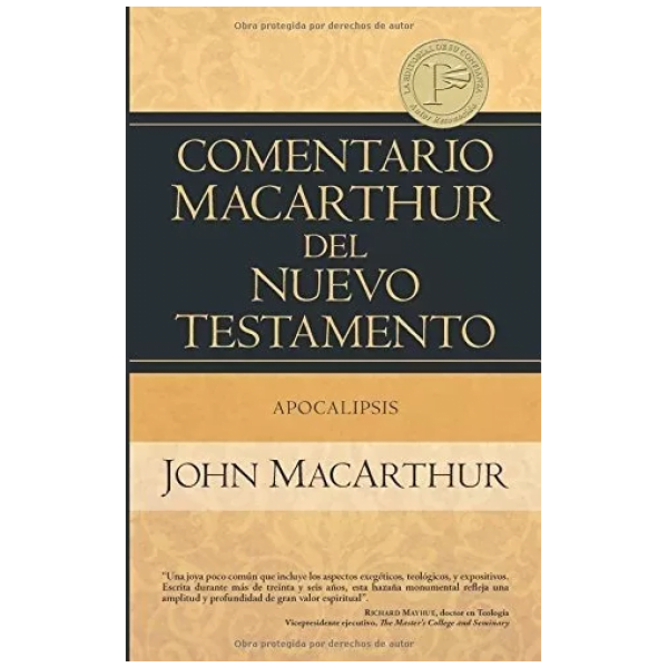 Comentario Macarthur Del Nuevo Testamento: Apocalipsis