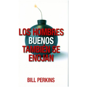 Los Hombres Buenos También se Enojan