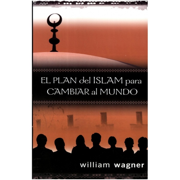 El plan del islam para cambiar el mundo