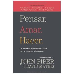 Pensar. Amar. Hacer.