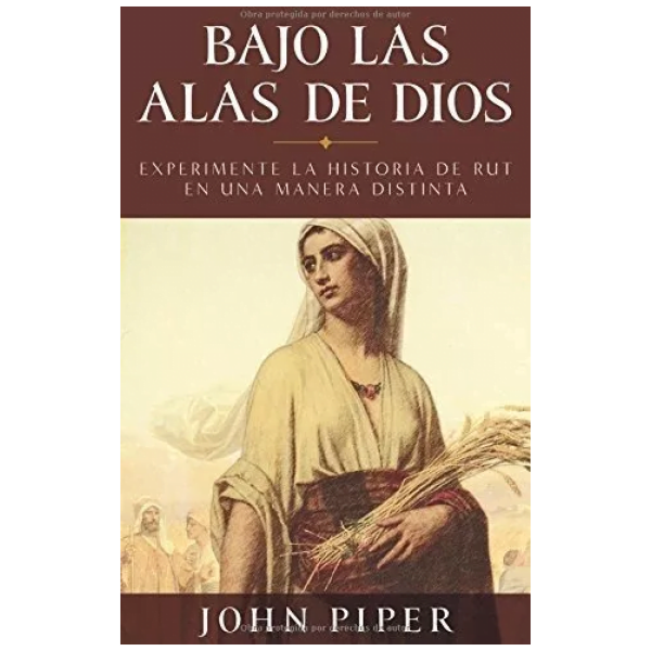 Bajo Las Alas De Dios: Experimente La Historia De Rut